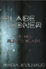 Blade Honer : The Hel Runes Claim - Book