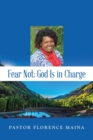 Fear Not; God Is In Charge - Book