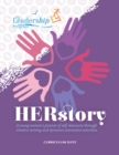 HERstory Curriculum Suite : A young women's journey of self-discovery through creative writing and dynamic interactive activities - Book