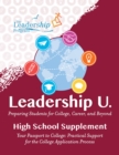 Leadership U : Preparing Students for College, Career, and Beyond High School Supplement: Your Passport to College: Practical Support for the College Application Process - Book