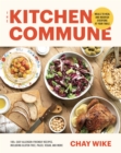 The Kitchen Commune : Meals to Heal and Nourish Everyone at Your Table - eBook