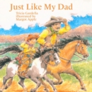 Just Like My Dad - Book