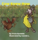 Cow Knew How : Some people make a big difference in our lives - Book