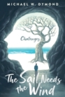 The Sail Needs the Wind : Challenges - Book