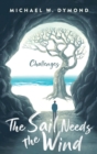 The Sail Needs the Wind : Challenges - Book