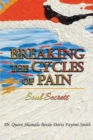 Breaking the Cycles of Pain : Soul Secrets - eBook