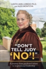 "Don't Tell Judy 'No'!" - Book