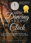 How Dancing Really Stops the Clock - Book