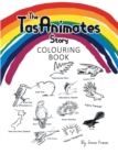 The TasAnimates Story : Colouring Book - eBook