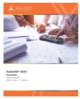 AutoCAD 2024 : Essentials (Metric Units) - Book