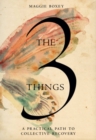 The 3 Things : A Practical Path to Collective Recovery - Book