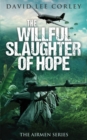 The Willful Slaughter of Hope - Book