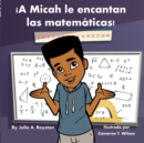 !A Micah le encantan las matematicas! - Book