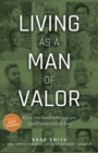 Living as a Man of Valor - Book