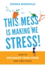 This Mess is Making Me Stress! - Book
