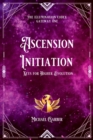 Ascension Initiation : Keys for Higher Evolution - Book