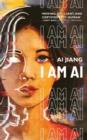 I Am AI : A Novelette - Book