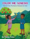 Color Me Genesis : Stories from The Book of Genesis for Kids - Book