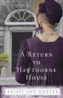 A Return to Hawthorne House : A Novella Collection - Book