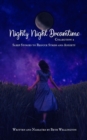 Nighty Night Dreamtime Collection 2, Sleep Stories to Reduce Stress and Anxiety - eBook