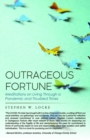 Outrageous Fortune : Meditations on Living through a Pandemic and Troubled Times - eBook
