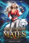 Mistletoe Mates : A Candi Cane Holiday - Book