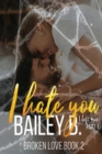 I Hate You, I Love You Part 1 - Book