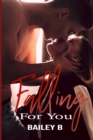 Falling For You - Book