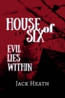 House of Six : Evil Lies Within - Book