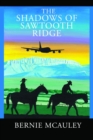 The Shadows of Saw Tooth Ridge - eBook
