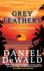 Grey Feathers : Led by Love of Country - Book