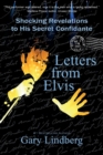 Letters from Elvis : Shocking Revelations to a Secret Confidante - Book