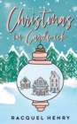 Christmas in Cardwick : A Sweet Holiday Romance - Book