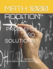 Math 1000 ADDITION PROBLEMS AND SOLUTIONS : Book One: Bonus Subtraction Problems - Book