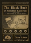 The Black Book of Johnathan Knotbristle : A Devil's Parable & Guide for Witches - Book