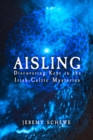 Aisling : Discovering Keys in the Irish-Celtic Mysteries - Book