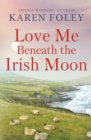 Love Me Beneath the Irish Moon - Book
