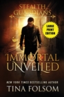 Immortal Unveiled (Stealth Guardians #5) - Book