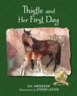 Thistle and Her First Day - Book
