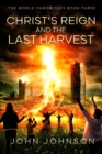 Christ's Reign and the Last Harvest - Book