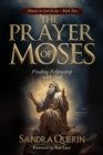 The Prayer of Moses : Finding Fellowship with God - eBook
