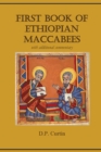 First Book of Ethiopian Maccabees : with additional commentary - Book