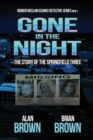 Gone in the Night : The Story of the Springfield Three - Book