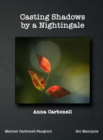 Casting Shadows by A Nightingale - Book