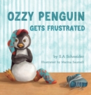 Ozzy Penguin Gets Frustrated - Book