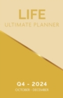 Life Ultimate Planner Q4, 2024 Digest Paperback - Book