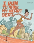 I RUN TO MAKE MY HEART BEAT - Book