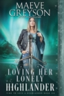 Loving Her Lonely Highlander - Book