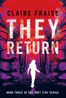 They Return : Book 3 of the They Stay Series - Book