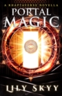 Portal Magic : A Rhaptaverse Novella - Book
